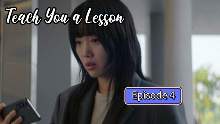 Teach You a Lesson Episode 4 Review