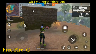 [HighLight Free Fire] Xử Lý 2 Ngón Đỉnh Cao p10