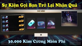 [Garena Free Fire] Sự Kiện Gọi Bạn Trở Lại Nhận Quà Cực Đã - Vé Quay Và Tới 30.000 Kim Cương Free