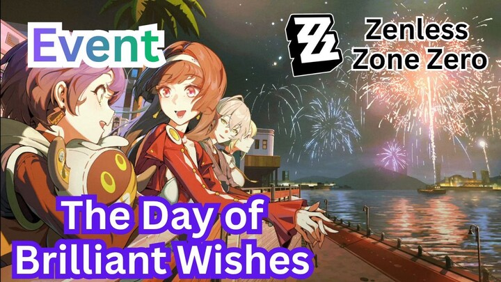 Zenless Zone Zero Event - The Day of Brilliant Wishes