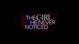 THE GIRL HE NEVER NOTICED EP.6 (WATTPAD SERIES)