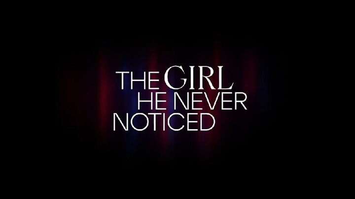 THE GIRL HE NEVER NOTICED EP.8 FINALE (WATTPAD SERIES)