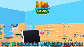 Semakin Banyak Pendapatan Maka Semakin Besar Juga Pengeluarannya |My Supermarket Simulator Part 12
