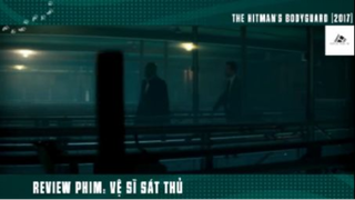 (Phần 3) Review Phim Vệ Sĩ Sát Thủ 2 #ReviewphimMy