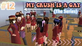 MY CRUSH IS A GAY (THE SERIES) || EPISODE #12 - Anthony's Girlfriend || SAKURA SCHOOL SIMULATOR