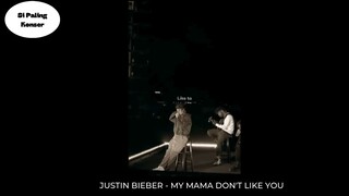 Justin Bieber - My mama don't like you