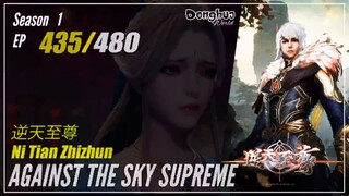Against The Sky Supreme  Season 1 EP 435 逆天至尊 Ni Tian Zhizhun | Donghua - 1080P - CC English