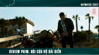 REVIEW PHIM :Đội cứu hộ bãi biển (p5) #rvphimhanhdong