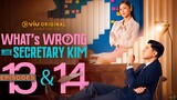 🇵🇭E13-14 Whats.Wrong.with Secretary Kim