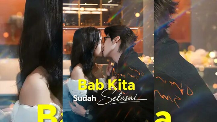 Bab Kita Sudah Selesai Full Bahasa Indonesia (NS)