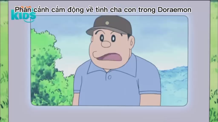 Trích đoạn tình cảm cha con cảm động trong Doraemon