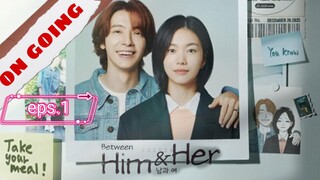 Between Him&Her EPS.1 SUB INDO