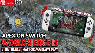 WORLD'S EDGE IS THE BEST MAP! APEX LEGENDS SWITCH GAMEPLAY