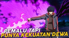 Mc Pemalu Tapi Memiliki Kekuatan Dewa