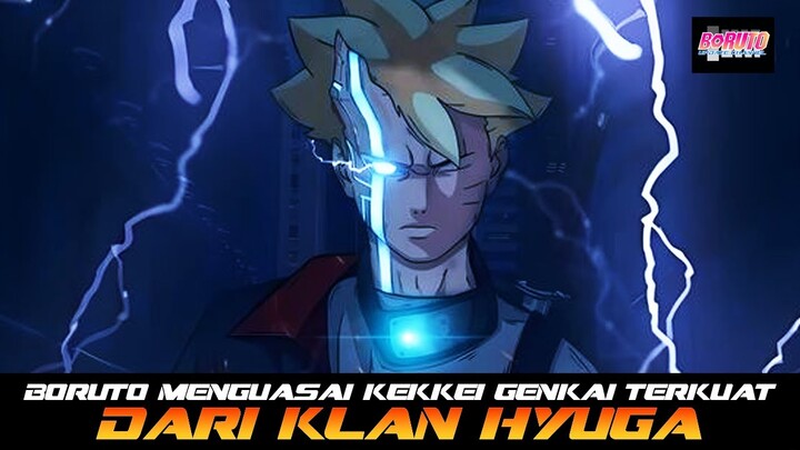 BORUTO MENGUASAI KEKKEI GENKAI TERKUAT DARI KLAN HYUGA