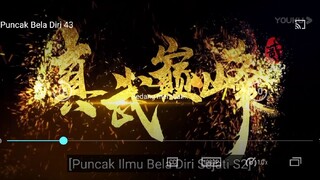 puncak bela diri sejati episode 43