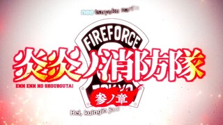 Enen no Shouboutai season 3 Opening