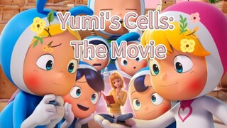 Yumi's Cells: The Movie