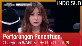 Pertarungan Penentuan, Chaeyeon WANT vs H-1 La Chica! 😆 #StreetWomanFighterKDanceBattle 🇮🇩INDOSUB🇮🇩