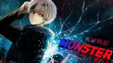 Tokyo ghoul  [AMV] monster