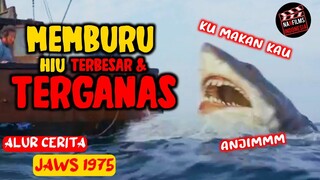 BERBURU HIU TERBESAR DAN TERGANAS‼️ Alur Cerita Film - JAWS (1975)