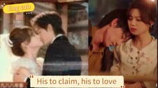 CINTA MANIS MENYINARI HIDUP // HIS TO CLAIM, HIS TO LOVE (ENG SUB)