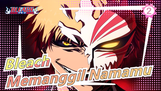 Bleach|[Batasan]Memanggil Namamu_2