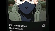 DJ Haning Dayak version Kakashi Hatake