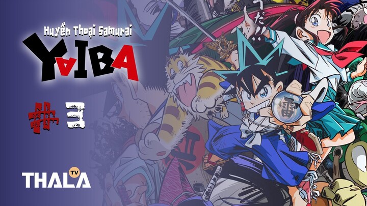[FHD - Vietsub] | Tập 3 - YAIBA: Huyền Thoại Samurai - 真・侍伝 YAIBA (2025)
