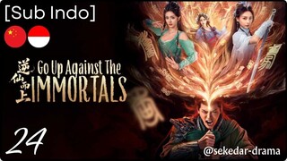 [Sub Indo] Go Up Against The Immortal – Eps. 24 (2025)