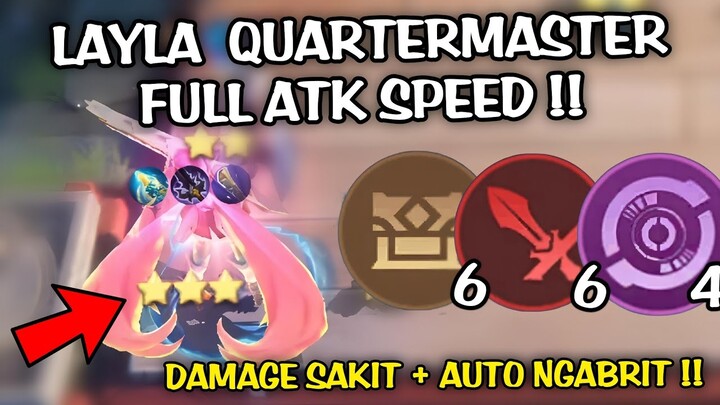 LAYLA 6 QUARTERMASTER 6 WM 4 ASPIRANT FULL ATTACK SPEED !! COMBO MAGIC CHESS 2024 !! AUTO NGEBUT COY