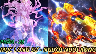MỤC LONG SƯ - NGƯỜI NUÔI RỒNG | Phần -26 | REVIEW TRUYỆN TRANH