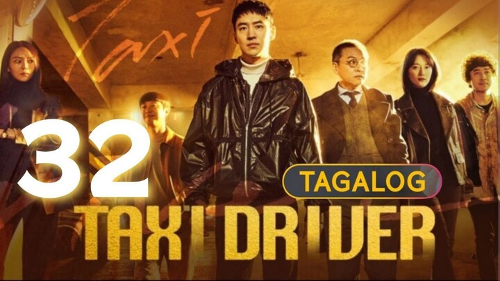Taxi Driver Season 3 - Episode 32 End [Tagalog Dubbed]