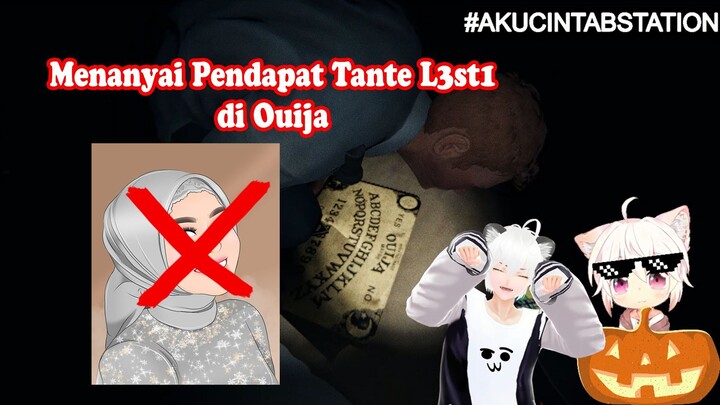 Menanyakan Pendapat Tante L3sti di Ouija Bersama @Taida Koara