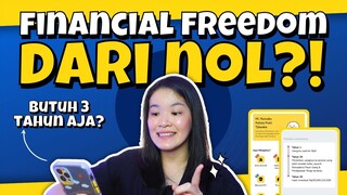 CARA MUDAH FINANCIAL FREEDOM DARI NOL