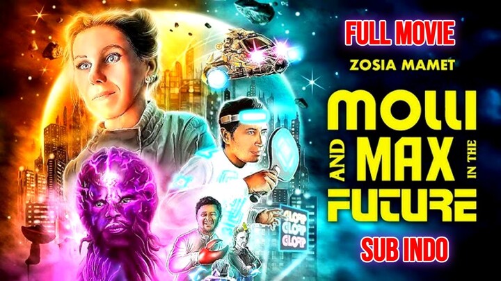 Molli and Max in the Future 2023 MOVIE SUB INDO