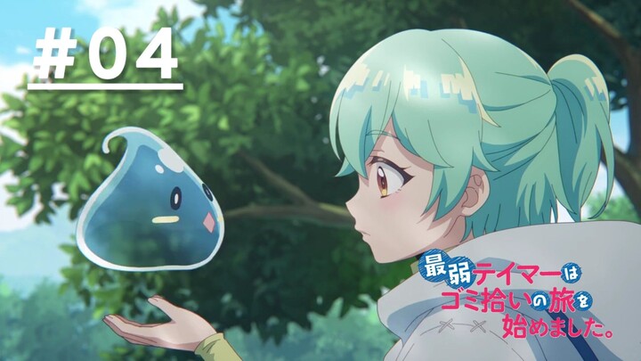 Saijaku Tamer wa Gomi Hiroi no Tabi wo Hajimemashita - Episode 04 [Subtitle Indonesia]