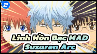 [Linh Hồn Bạc]|MAD| Suzuran Arc_2