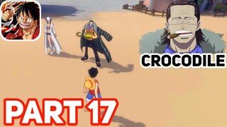 One Piece Fighting Path - Luffy Vs Crocodile Gameplay Walkthrough | Part 17