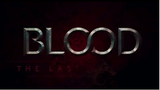 Blood The Last Vampire | Vampire Hunter | Suspense | Horror |