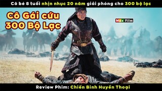 Nữ hoàng nhịn nhục xuất 20 năm để giải phóng 300 bộ lạc - review phim Chiến Binh Huyền Thoại