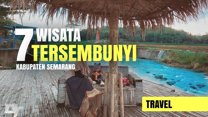 7 Surga Wisata Tersembunyi Kabupaten Semarang di Kaliwungu, Pabelan, Bringin, Susukan, Bancak dll