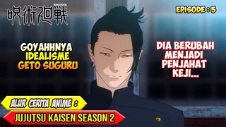 GETO JADI JAHAT, DULU TEMAN SEKARANG MUSUH - ALUR CERITA ANIME JUJUTSU KAISEN SEASON 2 - EPISODE 05