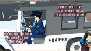 KEREN!! MOBIL JEEP BARU UNTUK POLISI INI TERNYATA BISA DI JALANAIN!!? SAKURA SCHOOL SIMULATOR