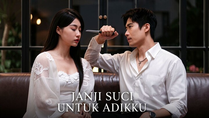 Janji Suci Untuk Adikku Full Bahasa Indonesia (DB)