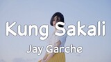 Kung Sakali - Michael Pangilinan | Cover by Jay Garche (Lyrics)