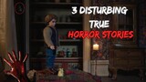 👻 3 Disturbing TRUE Horror Stories: Exploring REAL Paranormal Horrors! 👻