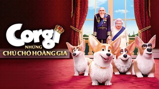 Corgi: Những Chú Chó Hoàng Gia (Lồng Tiếng)