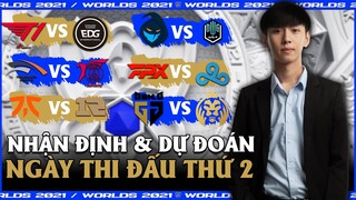 VĂN TÙNG NHẬN ĐỊNH VÀ DỰ ĐOÁN KẾT QUẢ NGÀY THI ĐẤU VÒNG BẢNG THỨ 2 CỦA CKTG 2021