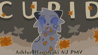 CUPID - Ashfur Hanahaki AU PMV (CW)